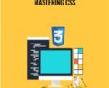 Mastering CSS – Packt Publishing
