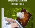 Mastering Selenium Testing Tools – Packt Publishing