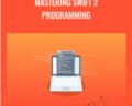 Mastering Swift 2 Programming – Packt Publishing