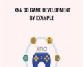 XNA 3D Game Development By Example – Packt Publishing