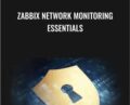 Zabbix Network Monitoring Essentials – Packt Publishing