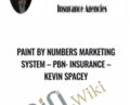 Paint By Numbers Marketing System-PBN: Insurance – Kevin Spacey