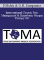 Pankaj Mehta, Glenn R. Einspanier – Interventional Chronic Pain Management & Hyperbaric Oxygen Therapy 101