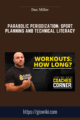Parabolic Periodization: Sport Planning and Technical Literacy  –  Dan Miller
