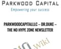 Parkwoodcapitalllc-Dr.Duke-The No Hype Zone Newsletter – Dr. Duke