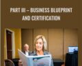 Part III-Business Blueprint and Certification – Nikki Buckelew
