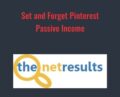 Set and Forget Pinterest Passive Income – Passive Pinterest Profits