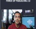 Power-Up Podcasting 2.0 – Pat Flynn
