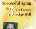 Pathways to Successful Aging! The 5 Key Factors to Age Well with Dr. John Arden – John Arden