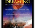 Creative Dreaming: Plan And Control Your Dreams – Patricia Garfield