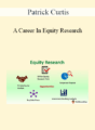 Patrick Curtis – A Career In Equity Research