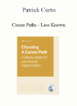 Patrick Curtis – Career Paths – Less Known