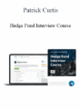 Patrick Curtis – Hedge Fund Interview Course