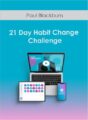 Paul Blackburn – 21 Day Habit Change Challenge