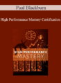 Paul Blackburn – High Performance Mastery Certification
