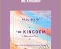 The Kingdom – Paul Selig