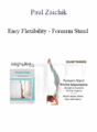 Paul Zaichik – Easy Flexibility – Forearm Stand