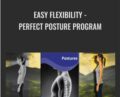 Perfect Posture Program-Easy Flexibility – Paul Zaichik