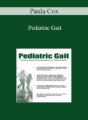 Paula Cox – Pediatric Gait: Science-Based Examination and Intervention