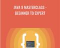 Java 9 Masterclass -Beginner to Expert – Paulo Dichone