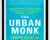 The Urban Monk Mastermind – Pedram Shojai