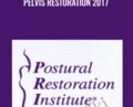 Pelvis Restoration 2017 – Postural Restoration Institute