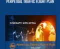 Perpetual Traffic Flight Plan – Dominate Web Media University