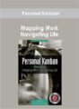 Personal Kanban: Mapping Work | Navigating Life