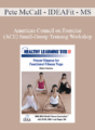 Pete McCall – IDEAFit – MS – American Council on Exercise (ACE) Small-Group Training Workshop