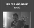 Free Your Mind (Insight Videos) – Peter Crone