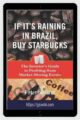 If its Raining in Brazil, Buy Starbucks – Peter Navarro