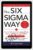The Six Sigma Way –  Peter S. Pande