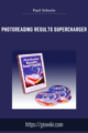 PhotoReading Results Supercharger  –  Paul Scheele