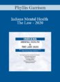 Phyllis Garrison – Indiana Mental Health & The Law – 2020