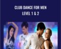 Club Dance for Men Level 1 & 2 – PickupDance