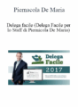 Piernicola De Maria – Delega Facile