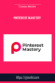 Pinterest Mastery  –  Thomas Mulder