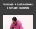 Piriformis-A Guide for Manual and Movement Therapists – Joseph Muscolino