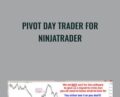 PivotDay Trader for NinjaTrader – NinjaTrader