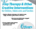 Play Therapy and Other Creative Interventions – Dr. Mistie Barnes