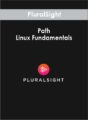 PluralSight – Path – Linux Fundamentals