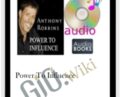 Power To Influence – Anthony Robbins