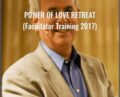 Power of Love Retreat (Facilitator Training 2017) – Hale Dwoskin,Sedona Method
