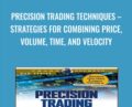 Precision Trading Techniques-Strategies for Combining Price, Volume, Time, and Velocity – David S. Nassar