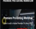 Premiere Pro Editing Workflow – Parker Walbeck