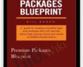 Premium Packages Blueprint – Bill Baren
