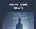 Premium FX Scalper (Feb 2014) – Premiumfxscalper