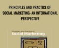 Principles and Practice of Social Marketing: An International Perspective – Rob Donovan