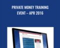 Private Money Training Event-Apr 2016 – David Lindahl