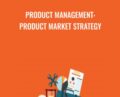 Product Management: Product Market Strategy – David Fradin
